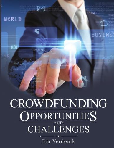 Crowdfunding Opportunities and Challenges (Paperback)