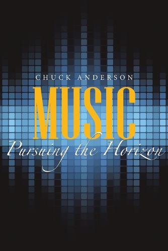 Music: Pursuing the Horizon (Paperback)