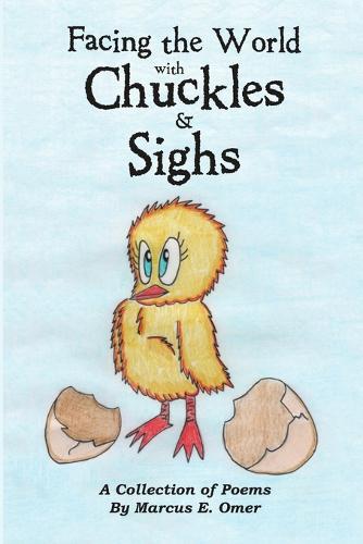 Facing the World with Chuckles & Sighs (Paperback)