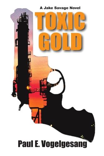 Toxic Gold (Paperback)