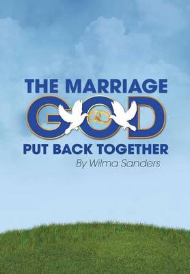 The Marriage God Put Back Together (Hardback)
