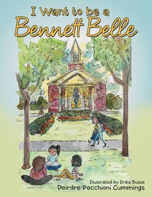 I Want to be a Bennett Belle (Paperback)