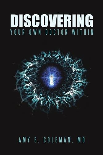 Discovering Your Own Doctor Within (Paperback)