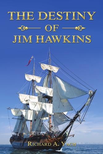 The Destiny of Jim Hawkins (Paperback)