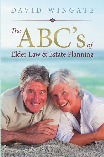 The ABC's of Elder Law & Estate Planning (Paperback)