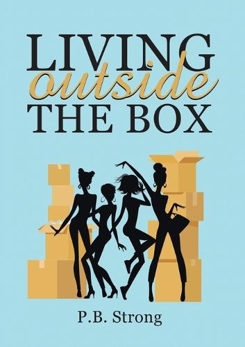 Living Outside the Box (Paperback)