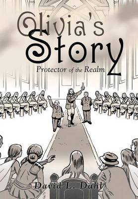 Olivia's Story: Protector of the Realm (Hardback)