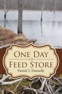 One Day at the Feed Store (Paperback)