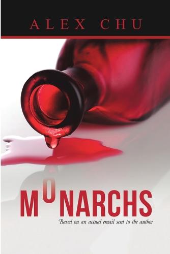 Monarchs: Based on an Actual Email Sent to the Author (Paperback)