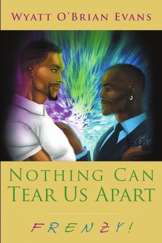Nothing Can Tear Us Apart: Frenzy! (Paperback)