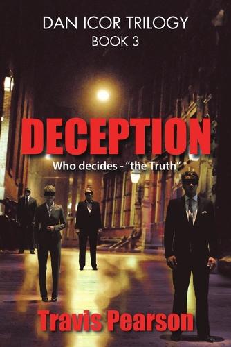 Deception: Dan Icor Trilogy-Book 3 (Paperback)