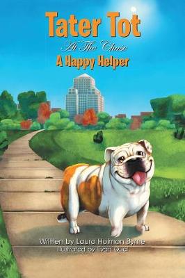 Tater Tot at the Chase: A Happy Helper (Paperback)