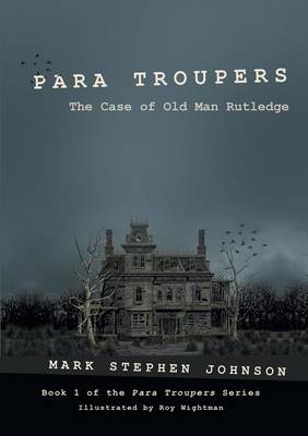 Para Troupers: The Case of Old Man Rutledge (Paperback)