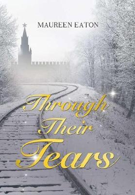 Through Their Tears (Hardback)