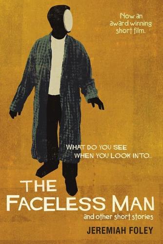 The Faceless Man and Other Short Stories (Paperback)