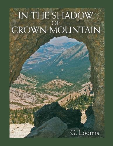 In the Shadow of Crown Mountain (Paperback)
