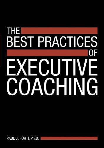 The Best Practices of Executive Coaching (Paperback)