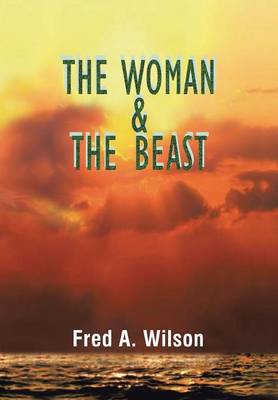 The Woman and the Beast (Hardback)