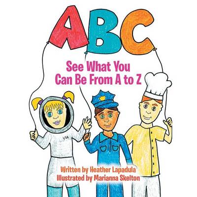 See What You Can Be from A to Z (Paperback)