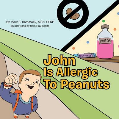 John Is Allergic to Peanuts (Paperback)