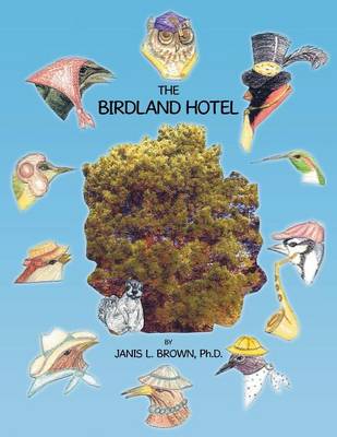 The Birdland Hotel (Paperback)