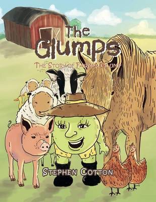 The Glumps: The Story of Farmer Glump (Paperback)