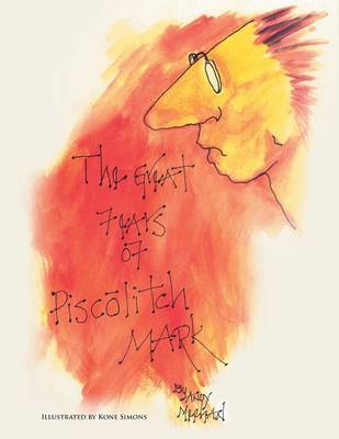 The Great Fears of Piscolitch Mark (Paperback)