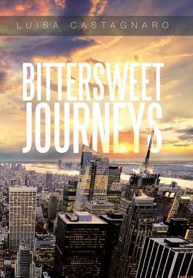 Bittersweet Journeys (Hardback)