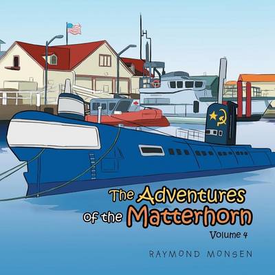 The Adventures of the Matterhorn-Volume 4 (Paperback)