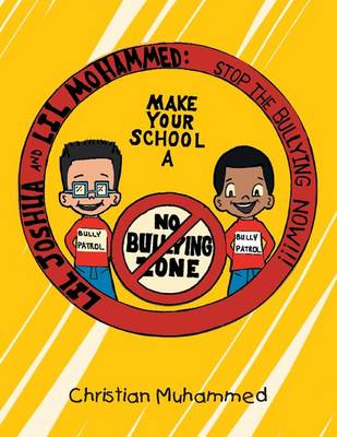 Lil Joshua and Lil Mohammed: Stop the Bullying Now (Paperback)