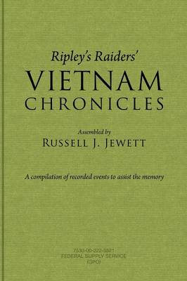 Ripley's Raiders Vietnam Chronicles: A Compilation of Recorded Events to Assist the Memory (Paperback)