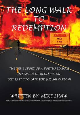 The Long Walk to Redemption (Hardback)