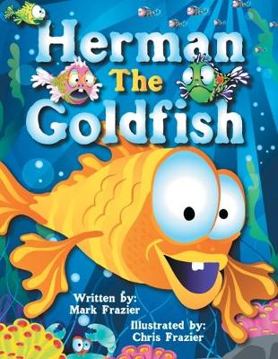 Herman, the Goldfish (Paperback)