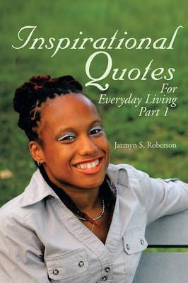 Inspirational Quotes for Everyday Living (Paperback)