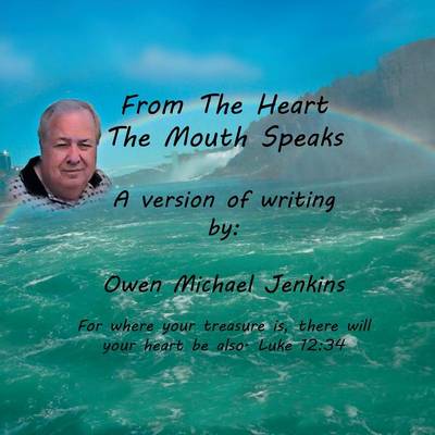 From the Heart the Mouth Speaks (Paperback)
