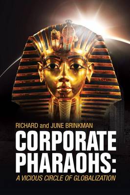 Corporate Pharaohs: A Vicious Circle of Globalization (Paperback)