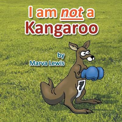 I Am Not a Kangaroo (Paperback)
