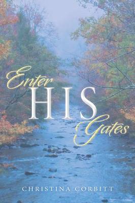 Enter His Gates (Paperback)