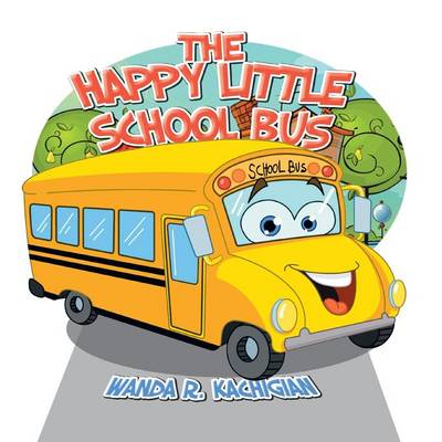 The Happy Little School Bus (Paperback)