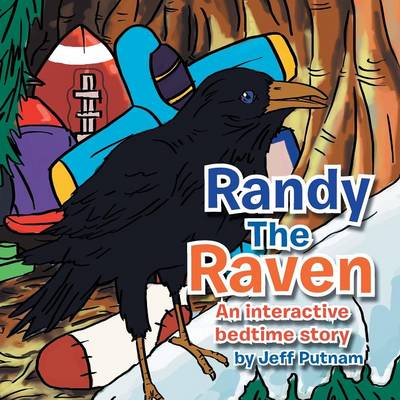 Randy the Raven: An Interactive Bed Time Story (Paperback)