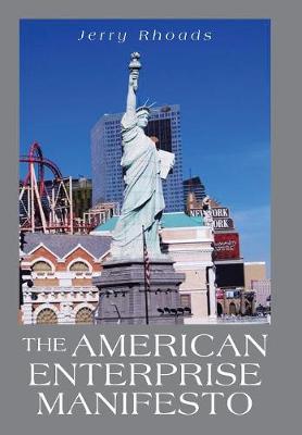 The American Enterprise Manifesto (Hardback)