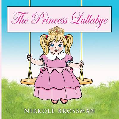 The Princess Lullaby (Paperback)