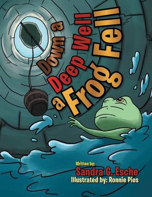 Down a Deep Well a Frog Fell (Paperback)
