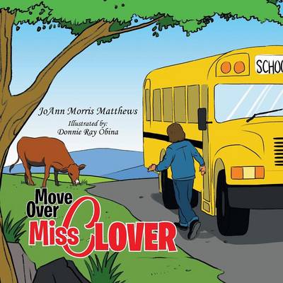 Move Over Miss Clover (Paperback)