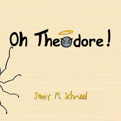 Oh, Theodore! (Paperback)