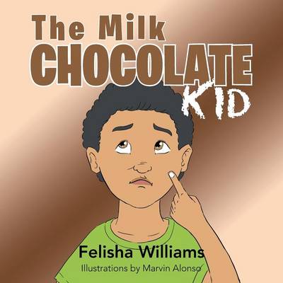 The Milk Chocolate Kid (Paperback)