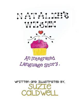 Natalie's Wish: An Integrated Language Story (Paperback)