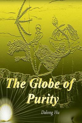 The Globe of Purity (Paperback)
