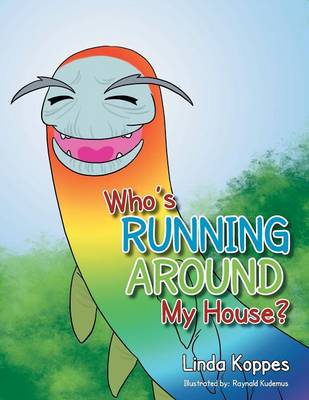 Who's Running Around My House? (Paperback)