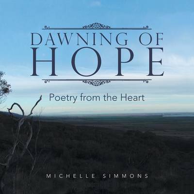 Dawning of Hope: Poetry from the Heart (Paperback)